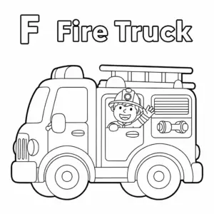 F for Fire Truck coloring page – cartoon fire engine with firefighter